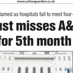 Press: Epsom & St Helier miss A&E Target for 5 months